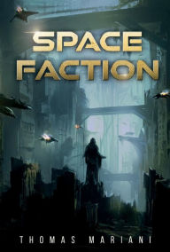 Free electronic book download Space Faction (English Edition) 9781667807096