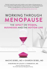 Working Through Menopause: The Impact on Women, Businesses and the Bottom Line