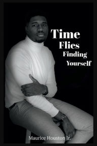 Free ebooks to download Time Flies Finding Yourself (English literature) 9781667810393 by  