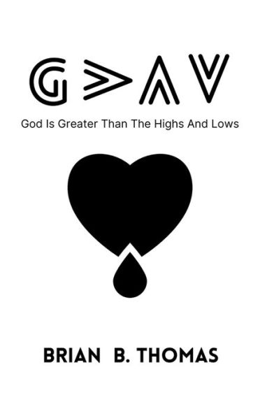 God Is Greater Than The Highs And Lows