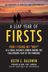 Ebook files download A Leap Year of Firsts: 366 Adventures to Appreciate and Learn from Life ePub PDB iBook