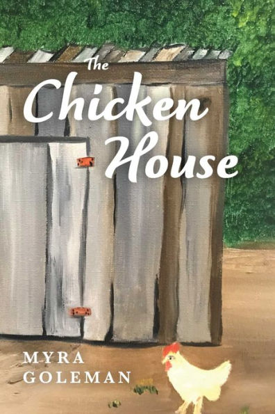 The Chicken House
