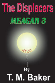 Free computer ebook pdf download The Displacers: Meagan 3 PDB iBook RTF