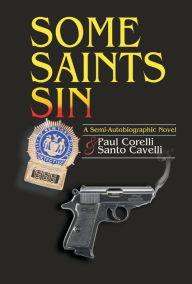 Title: Some Saints Sin, Author: Paul Corelli
