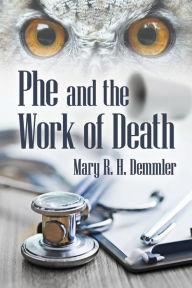 Downloading ebooks to nook free Phe and the Work of Death MOBI by 