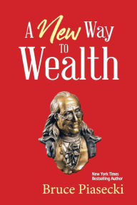 Download pdfs of books free A New Way to Wealth: The Power of Doing More With Less in English