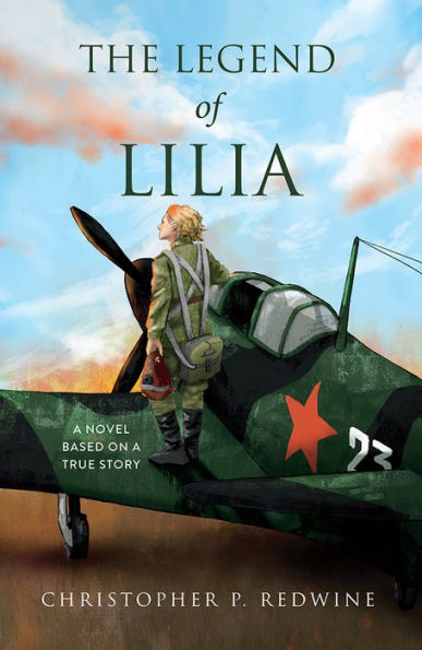 The Legend of Lilia: A Novel Based on a True Story