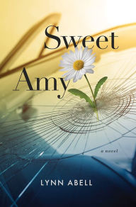 Title: Sweet Amy, Author: Lynn Abell