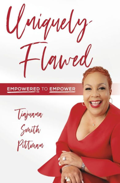 Uniquely Flawed: Empowered to Empower