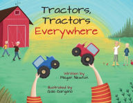 Title: Tractors, Tractors Everywhere, Author: Megan Newton