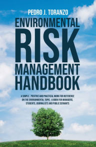 Title: Environmental Risk Management Handbook, Author: Pedro J. Toranzo