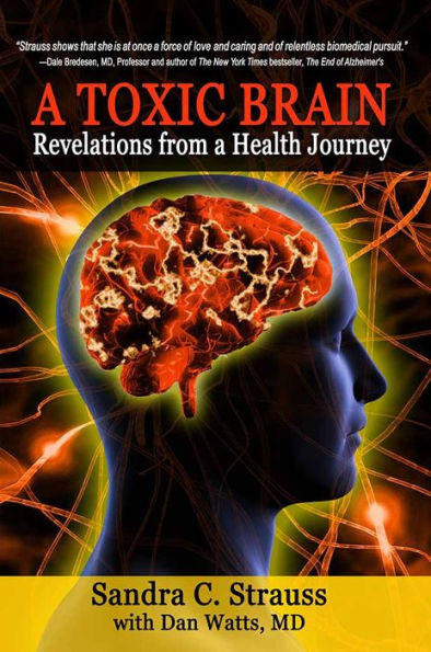 A Toxic Brain: Revelations from a Health Journey