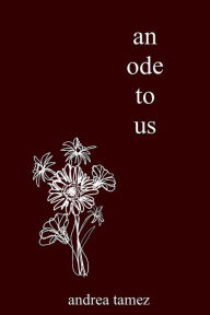 An Ode to Us