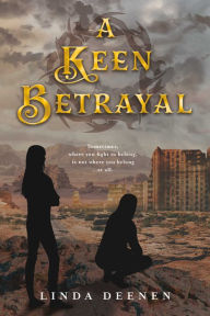Title: A Keen Betrayal, Author: Linda Deenen