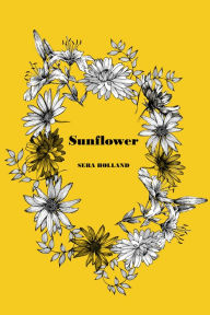 Title: Sunflower, Author: Sera Holland