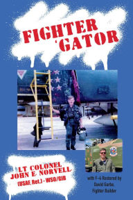 Title: Fighter 'Gator, Author: Lt Colonel John E. Norvell