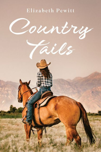 Country Tails by Elizabeth Pewitt | eBook | Barnes & Noble®