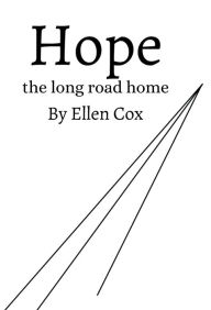 Title: Hope the Long Road Home, Author: Ellen Cox