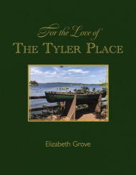 For the Love of The Tyler Place