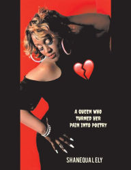 Online pdf ebook download A Queen Who Turned Her Pain Into Poetry DJVU MOBI by Shanequa L Ely (English Edition)