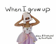 Alternative view 1 of When I grow up