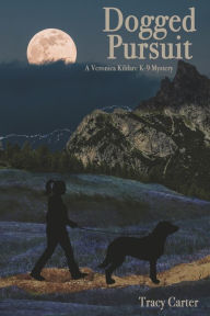 Free download books from amazon Dogged Pursuit English version 9781667834542 by Tracy Carter DJVU ePub