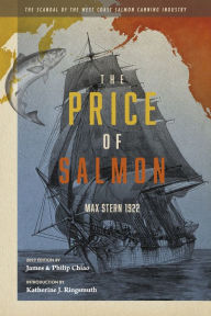 The Price of Salmon: The Scandal of the West Coast Salmon Canning Industry