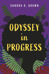 Title: Odyssey in Progress, Author: Sandra D. Brown