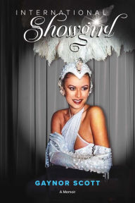 Title: International Showgirl, Author: Gaynor Scott