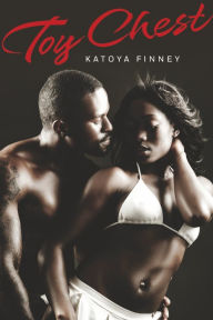 Title: Toy Chest, Author: Katoya Finney