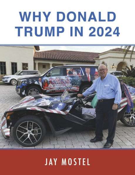 WHY DONALD TRUMP IN 2024