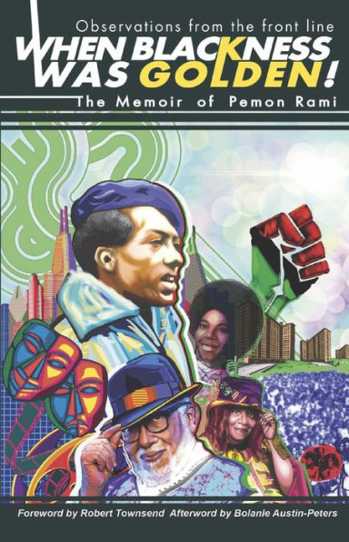 When Blackness Was Golden!: Observations from the front line