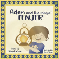 Adem and The Magic Fenjer: a moving story about refugee families