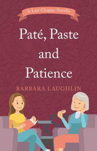 Title: Paté, Paste and Patience, Author: Barbara Laughlin