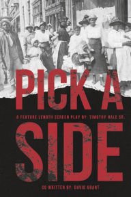 Download a book to ipad 2 PICK A SIDE in English DJVU iBook by Timothy Hale