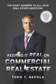 English ebooks pdf free download Keeping It Real on Commercial Real Estate: The Right Answers to all your Real Estate Questions