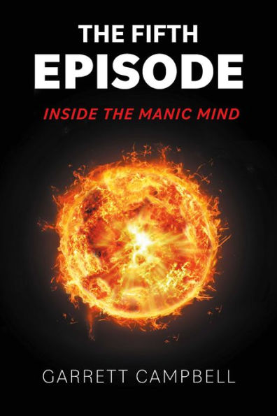 The Fifth Episode: Inside The Manic Mind