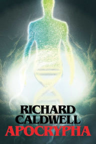 Title: Apocrypha, Author: Richard Caldwell