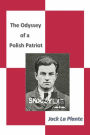 The Odyssey of a Polish Patriot