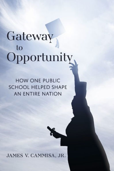 Gateway to Opportunity: How One Public School Helped Shape an Entire Nation