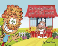 Google books download epub Mr. Squigglesworth Goes to the Market 9781667847344 in English by Elena Riccio, Elena Riccio CHM PDB iBook