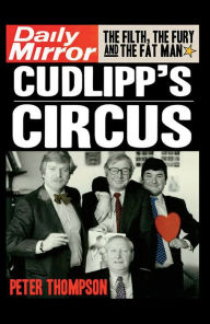 Title: Cudlipp's Circus, Author: Peter Thompson