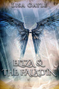 Title: Eliza & The Paladin, Author: Lisa Gayle