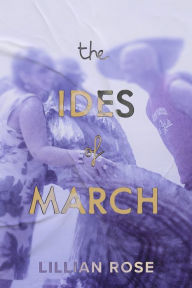 Free pdf books download links The Ides of March English version 9781667851754 FB2 PDB by Lillian Rose, Lillian Rose