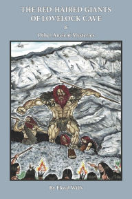Download books from google books pdf online The Red-Haired Giants of Lovelock Cave & Other Ancient Mysteries ePub by Floyd Wills, Floyd Wills