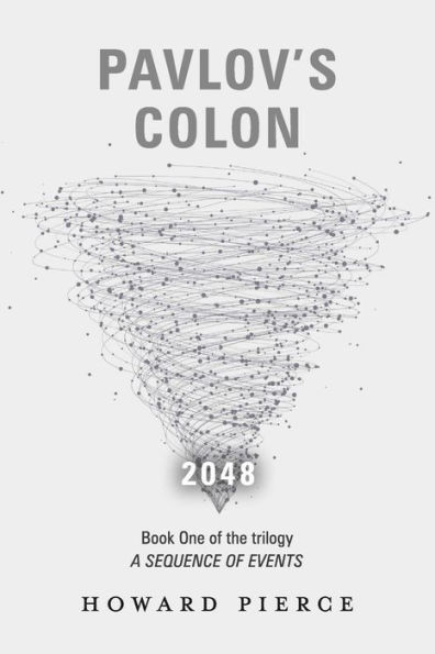 Pavlov's Colon: Book One of the trilogy A Sequence of Events