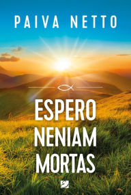 Title: Espero neniam mortas, Author: Paiva Netto