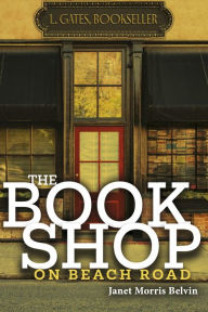 Title: The Bookshop on Beach Road, Author: Janet Morris Belvin