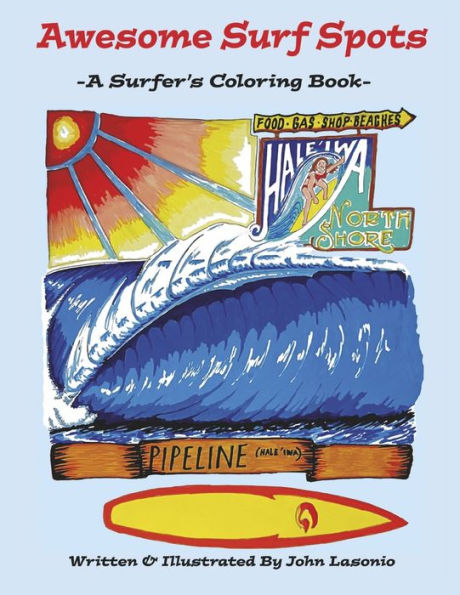 Awesome Surf Spots: A Surfer's Coloring Book