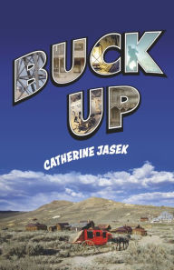 Ebook file sharing free download Buck Up (English literature) by Catherine Jasek, Catherine Jasek MOBI CHM 9781667864853